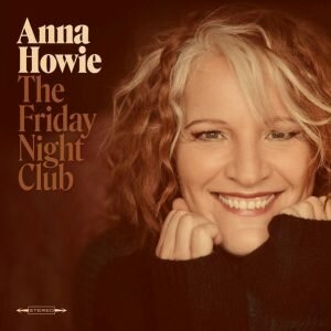 Anna Howie The Friday Night Club album art. Anna stares into the lens with an orange colour to the frame